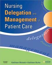 Nursing Delegation and Management of Patient Care Motacki 1st Edition Test Bank