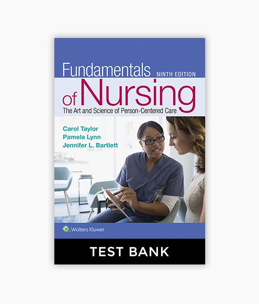 Fundamentals Of Nursing 9th Edition By Taylor, Lynn, Bartlett Test Bank ...